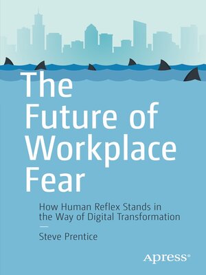 cover image of The Future of Workplace Fear